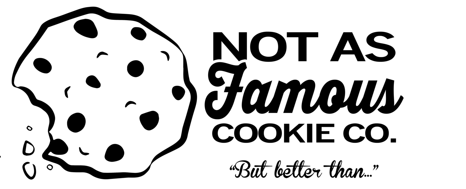 Not As Famous Cookie Company
